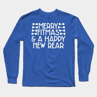 Merry Fitmas and A Happy New Rear Long Sleeve T-Shirt